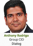 Anthony Rodrigo - Group CIO, Dialog