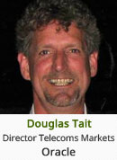 Douglas Tait - Director Telecoms Markets, Oracle
