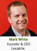 Mark White - Founder and CEO, Locatrix